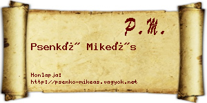 Psenkó Mikeás névjegykártya